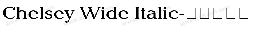 Chelsey Wide Italic字体转换